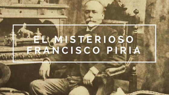 16 misterios de la vida de Francisco Piria