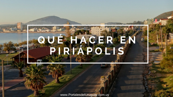 Qué hacer en Piriápolis