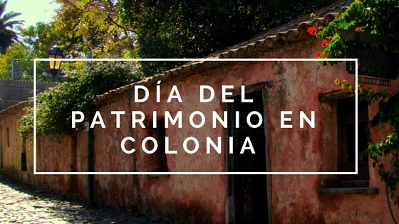 Día del Patrimonio: Actividades en el dpto de Colonia