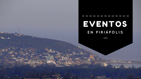 Eventos en Piriápolis!