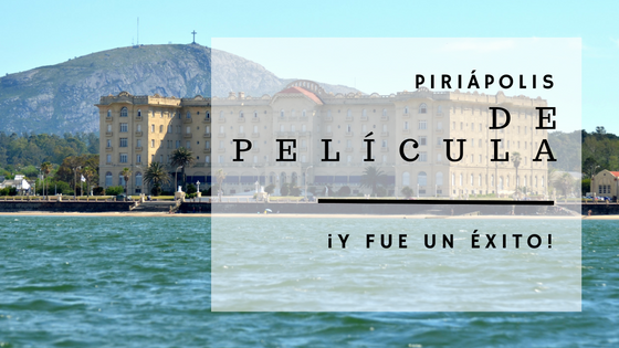 Piriápolis de Película fue un éxito!