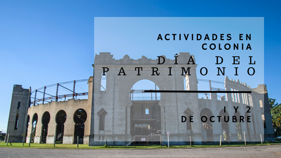Actividades por el Día del Patrimonio en Colonia!