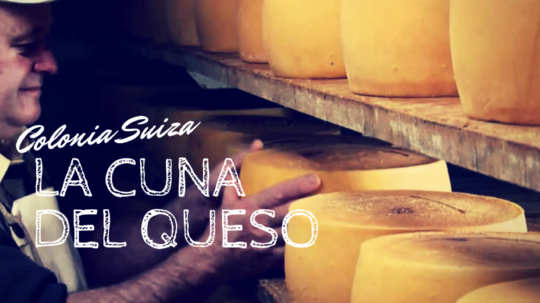 Colonia Suiza: La cuna del queso