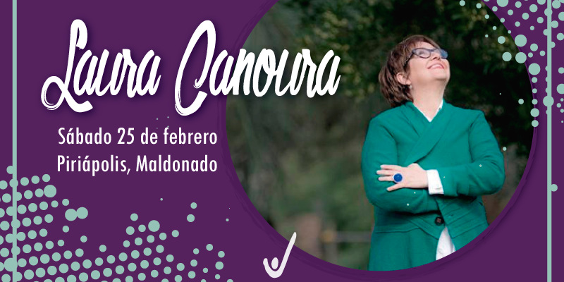 Laura Canoura estará en Piriápolis!