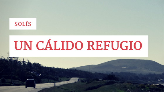 Solís: un cálido refugio 